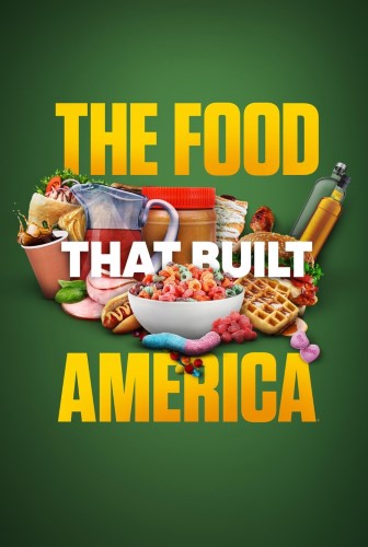 Еда, которая построила Америку / The Food That Built America [S06] (2025) WEBRip | Omskbird